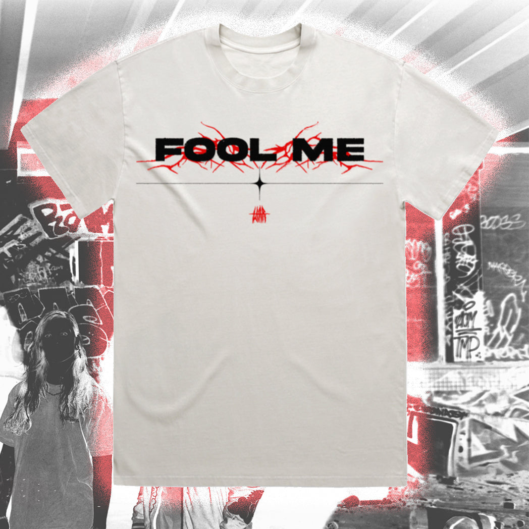 "FOOL ME" Shirt [PRE ORDER]